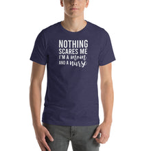 Load image into Gallery viewer, Nothing scares me, i'm a mom and a nurse Unisex T-Shirt