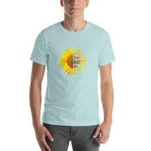 Load image into Gallery viewer, In a world full of roses, be a sunflower Unisex T-Shirt
