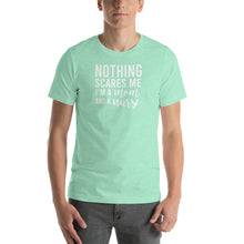 Load image into Gallery viewer, Nothing scares me, i'm a mom and a nurse Unisex T-Shirt
