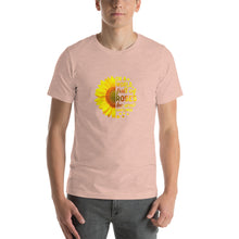 Load image into Gallery viewer, In a world full of roses, be a sunflower Unisex T-Shirt
