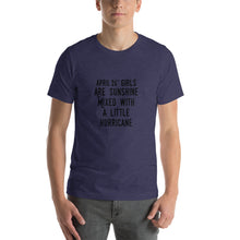 Load image into Gallery viewer, April 26th girl are sunshine mixed with a little hurricane Unisex T-Shirt
