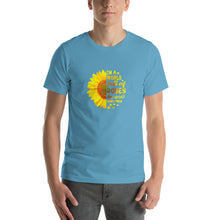 Load image into Gallery viewer, In a world full of roses, be a sunflower Unisex T-Shirt

