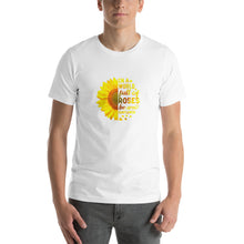 Load image into Gallery viewer, In a world full of roses, be a sunflower Unisex T-Shirt
