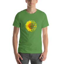 Load image into Gallery viewer, In a world full of roses, be a sunflower Unisex T-Shirt
